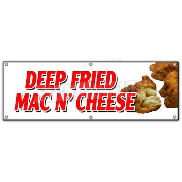 DEEP FRIED MAC N CHEESE BANNER SIGN macaroni and cheese baked hot